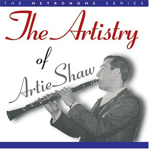 Artie Shaw/Artistry Of Artie Shaw